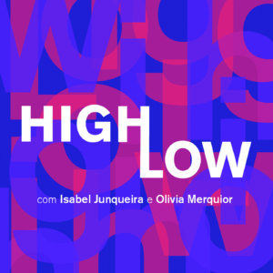 Podcasts sobre moda: High Low